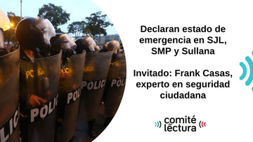 Declaran estado de emergencia en SJL, SMP y Sullana
