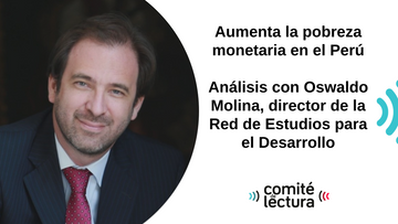 El aumento de la pobreza monetaria en el Perú