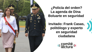 ¿Policía del Orden? La nueva agenda de Dina Boluarte en seguridad