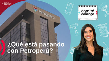 ¿Qué está pasando con Petroperú? + Boluarte en la ONU